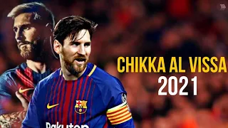 Lionel Messi x Chikka al Vissa | Skills, Goals and Assists Highlights #Sports #Football