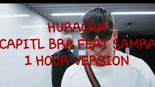 Huracan / Capital Bra feat. Samra / 1 Hour version