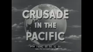 CRUSADE IN THE PACIFIC SHOW Episode 20  "DOORSTEP TO JAPAN: OKINAWA" 73082