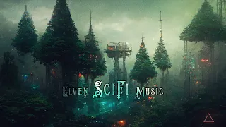 Ethereal Elven Sci Fi Music - Relaxing & Futuristic Fantasy Ambient