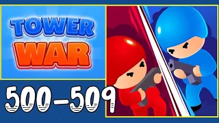 TOWER WAR – 500,501,502,503,504,505,506,507,508,509