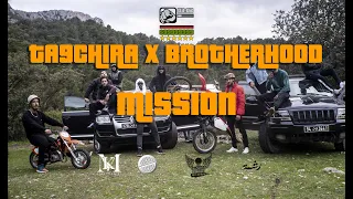 TA9CHIRA x BROTHERHOOD -  MISSION 1 (Official Music Video)