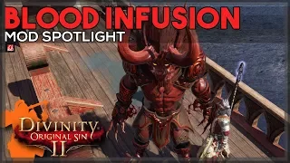 Infuse your Incarnate with blood | Divinity: Original Sin 2 | Mod Spotlight