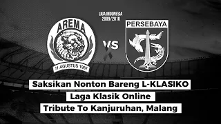 Tribute To Kanjuruhan! Arema VS Persebaya Surabaya | Indonesia Super League 2009/2010