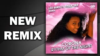 Corona - Rhythm Of The Night (Leo Burn ft.  TPaul Sax Rmx) //ремиксы с саксофоном//