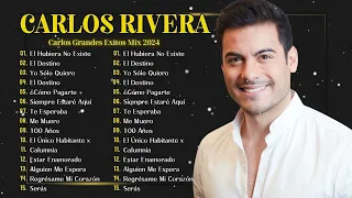 Carlos Rivera ~ Un Ícono de la Música Latina ||  Sus Mejores Canciones de Todos los Tiempos