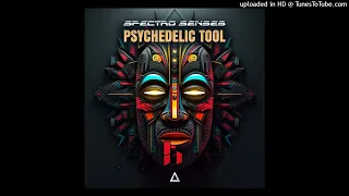 Spectro Senses - Psychedelic Tooll