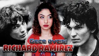 GECE AVCISI - Richard Ramirez | İNSAN AVCILARI