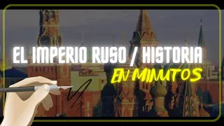 EL IMPERIO RUSO en minutos