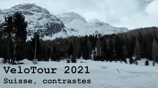 VeloTour 2021 - Suisse, contrastes