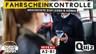 #654 Geschichte zum Lesen & Hören | Thema: Fahrscheinkontrolle | Deutsch lernen durch Hören A2-B1