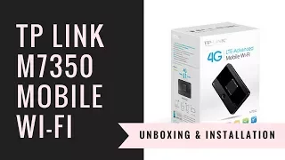 Unboxing & Installation - TP Link M7350