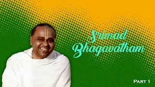 Srimad Bhagavatham Pravachanam | Sri Hariji | Part - 1