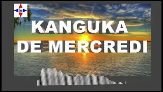 KANGUKA DE MERCREDI LE 06/02/2023# PAR CHRIS NDIKUMANA #SOYEZ BÉNIS ET FORTIFIE.