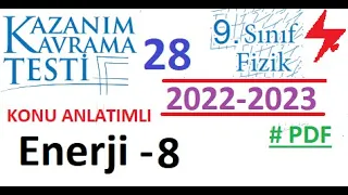 9. Sınıf | Fizik | Kazanım Testi 28 | Enerji 8 | MEB | 2022 2023 | PDF | TYT | 2023 2024