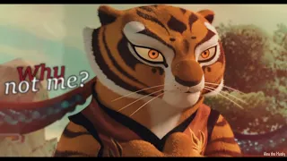 Tigress  - Why not me?