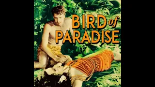 Bird of Paradise- A Suite (Max Steiner  - 1932)