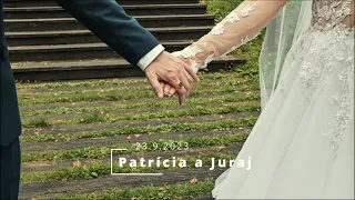 Patrícia a Juraj svadobný videoklip 23.9.2023           Svrčinovec/Oščadnica