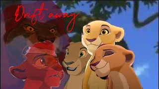 Drift away (Lion king AU)