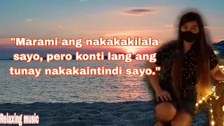 Relaxing Music | " Marami ang nakakakilala sayo, pero konti lang ang tunay na nakakaintindi sayo."