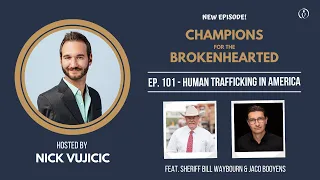 Champions for the Trafficked with Sheriff Bill Waybourn and Jaco Booyens