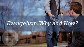 Evangelism: Why and How - Rico Tice