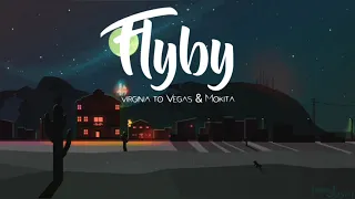 FLYBY - Virginia To Vegas & Mokita  ( Lyrics + Vietsub )