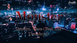 Quentyn & Vauss (Feat. The Crushboys) - Monster (Legendado/Tradução)