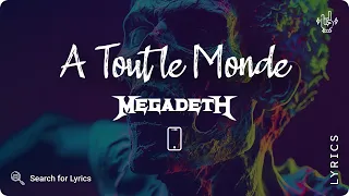 Megadeth - A Tout le Monde (Lyrics video for Mobile)