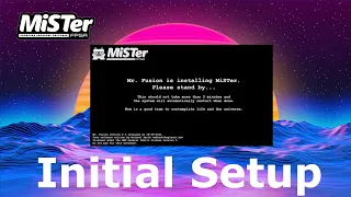 MiSTer FPGA Initial Setup 2021