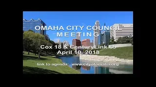 Omaha Nebraska City Council Meeting, April 10, 2018