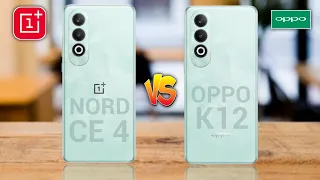 Oneplus Nord CE 4 5G Vs Oppo K12 5G