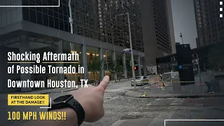 Shocking Aftermath of Possible Tornado in Downtown Houston, TX | Firsthand Look At The Damage | V888
