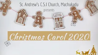 അത്ഭുത ശിശു. ST. Andrew's CSI Church Machukad, Carol 2020.