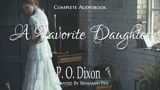 A Favorite Daughter - Complete Historical Romance Audiobook