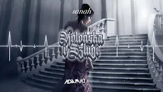 SANAH - KOLOŃSKA I SZLUGI (ADAMKI Bootleg)