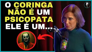 O CORINGA É UM PSIC*PATA? - ANA BEATRIZ BARBOSA