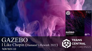 Gazebo - I Like Chopin (Hamaeel's Rework 2022)  [Official Video]