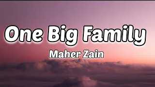 Maher Zain - One Big Family | Lyric Video