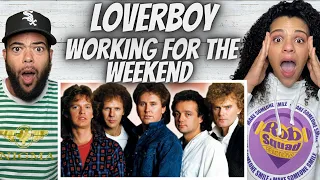 FIRE!| FIRST TIME HEARING Loverboy  - Working For The Weekend REACTION