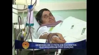 Hemodiálise é oferecida para pacientes que aguardam doação