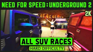 Need For Speed Underground 2 - All SUV Races - Hard Difficulty - 2K 60 FPS