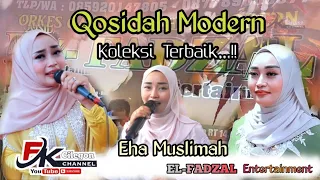 4 LAGU QOSIDAH GAMBUS TERBAIK - BERSAMA EHA MUSLIMAH | EL-FADZAL GAMBUS MODERN