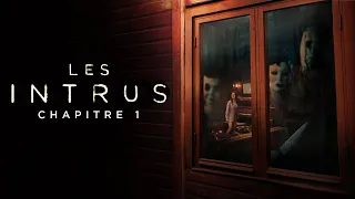 LES INTRUS : Chapitre 1 - Bande-annonce - Le 15 mai au cinéma