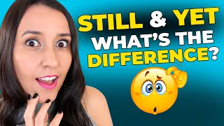 Grammar in Use - What's the Difference Between Still and Yet in English?