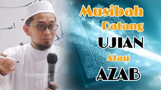 Musibah Ujian Atau Azab | Ustadz Adi Hidayat Lc Ma #dakwahsunnah #adihidayat