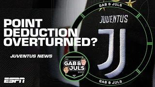 Could Juventus’ 15-point deduction get overturned? | Gab & Juls |  ESPN FC