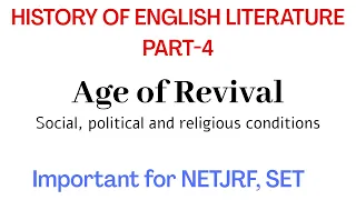 HISTORY OF ENGLISH LITERATURE PART-4 | AGE OF REVIVAL