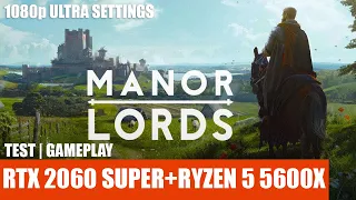Manor Lords | RTX 2060 SUPER+RYZEN 5 5600X | 1080p