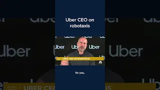 Uber CEO on robotaxis